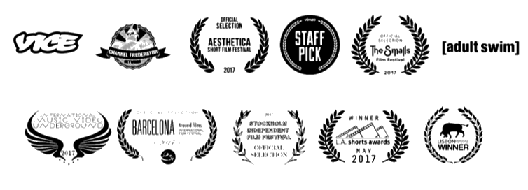 Official selection and award laurels — Vice, Channel Frederator, Aesthetica, Vimeo Staff Pick, The Smalls, Adult Swim, International Music Video Underground, Barcelona, Stockholm Independent, LA Shorts Awards, Lisbon