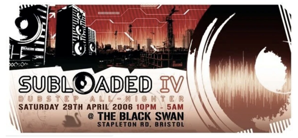 Subloaded IV Dubstep All-Nighter flyer, The Black Swan, Bristol